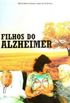 Filhos do Alzheimer