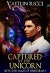 Captured by the Unicorn (Into the land of Unicorns Book 1) (English Edition)