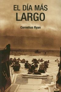 El Dia Mas Largo/ the Longest Day