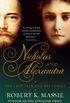 Nicholas and Alexandra: The Tragic, Compelling Story of the Last Tsar and his Family (Great Lives) (English Edition)