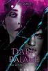 Dark Palace  Die letzte Tr ttet: Band 2 (German Edition)