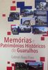 Memrias e Patrimnios Histricos de Guarulhos