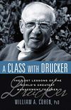 A Class with Drucker: The Lost Lessons of the World