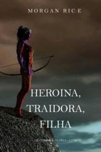 Herona, Traidora, Filha