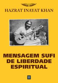 Mensagem Sufi de Liberdade Espiritual