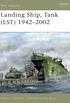 Landing Ship, Tank (LST) 19422002 (New Vanguard Book 115) (English Edition)