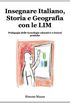 Insegnare Italiano, Storia e Geografia con le LIM (Italian Edition)