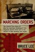 Marching Orders: The Untold Story of How the American Breaking of the Japanese Secret Codes Led to the Defeat of Nazi Germany and Japan (English Edition)