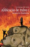 ABDICAAO DE PEDRO I