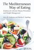 The Mediterranean Way of Eating: Evidence for Chronic Disease Prevention and Weight Management (English Edition)
