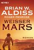 Weier Mars: Roman (German Edition)