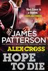 Hope to Die: (Alex Cross 22) (English Edition)