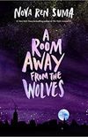 A Room Away From The Wolves