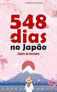 548 dias no Japo