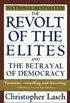 The Revolt of the Elites and the Betrayal of Democracy (English Edition)