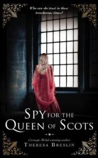 Spy for the Queen of Scots