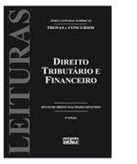 Direito Tributrio E Financeiro - Srie Leituras Jurdicas. Provas E Concursos - Volume 24
