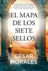 El mapa de los siete sellos (Novela) (Spanish Edition)