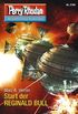 Perry Rhodan 2746: Start der REGINALD BULL: Perry Rhodan-Zyklus "Das Atopische Tribunal" (Perry Rhodan-Die Grte Science- Fiction- Serie) (German Edition)