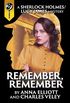 Remember, Remember: A Sherlock Holmes and Lucy James Mystery