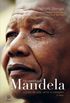 Os caminhos de Mandela: lies de vida, amor e coragem