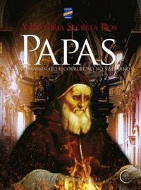 A Histria Secreta dos Papas