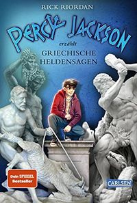 Percy Jackson erzhlt: Griechische Heldensagen (German Edition)