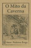 O Mito da Caverna