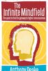 The Infinite Mindfield: A Quest to Find the Gateway to Higher Consciousness (English Edition)