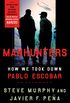 Manhunters: How We Took Down Pablo Escobar