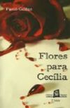 Flores para Cecilia