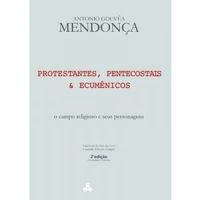Protestantes, pentecostais & ecumnicos