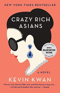Crazy Rich Asians (Crazy Rich Asians Trilogy Book 1) (English Edition)