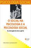 O Social na Psicologia e a Psicologia Social