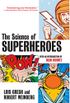 The Science of Superheroes (English Edition)