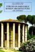 Etruscan and Early Roman Architecture