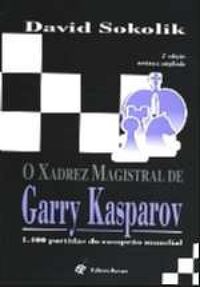 O Xadrez Magistral de Garry Kasparov