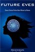 Future Eves: Great Science Fiction by Women About Women (English Edition)