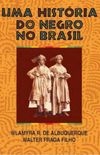 Uma Histria do Negro no Brasil