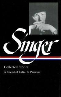 Isaac Bashevis Singer Collected Stories V. 2