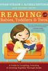 Reading with Babies, Toddlers and Twos: A Guide to Laughing, Learning and Growing Together Through Books (English Edition)