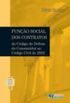 A Funo Social dos Contratos do Cdigo de Defesa do Consumidor ao Novo Cdigo Civil de 2002 - 2