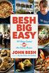 Besh Big Easy: 101 Home Cooked New Orleans Recipes (John Besh Book 4) (English Edition)