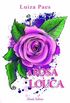A Rosa Louca