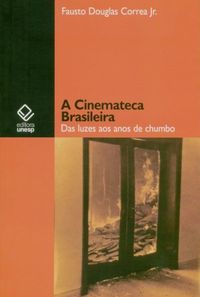 A Cinemateca Brasileira