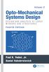 Opto-Mechanical Systems Design, Volume 2: Design and Analysis of Large Mirrors and Structures (English Edition)