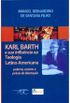 Karl Barth e sua influncia na teologia latino-americana