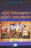 O Uso que o Novo Testamento Faz do Antigo Testamento - Biblia - Introduo e Hermenutica
