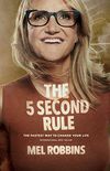 The 5 Second Rule: Transform Your Life, Work, and Confidence with Everyday Courage (English Edition)
