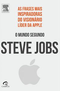O Mundo Segundo Steve Jobs